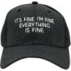 Funny Sarcastic Quote Hat – I’m Fine Everything’s Fine Embroidered White Lettering Cap – Adjustable Cotton Baseball Hat for Men and Women – Novelty Humor Cap for Everyday Casual Wear