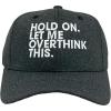 Hold On Let Me Overthink This Hat Funny Sarcastic Anixeity Joke Novelty Cap Funny Hats Cool Sarcastic Novelty Caps for Men Black – Standard
