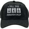 I Tell Dad Jokes Periodically Hat Funny Sarcastic Science Graphic Novelty Cap Funny Hats Dad Joke Cool Science Novelty Caps for Men Black – Standard