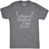 Crazy Dog Mens Funny T Shirt Best Buckin Dad Ever – Fathers Day Tee for Hunting Dad(Dark Heather Grey – Buckin Dad)