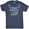 Crazy Dog Mens Funny T Shirt Best Buckin Dad Ever – Fathers Day Tee for Hunting Dad(Heather Navy – Buckin Dad)