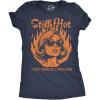 Womens Funny T Shirts Still Hot It Just Comes in Flashes Now Sarcastic Graphic Novelty Tee for Ladies