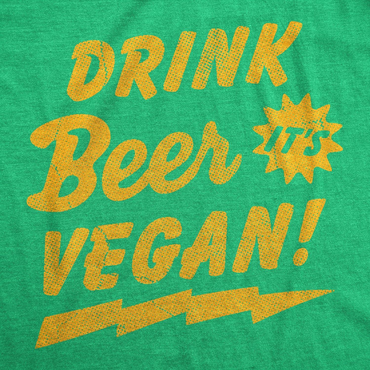 imageMens Funny T Shirts Drink Beer Its Vegan Sarcastic Drinking Tee for MenHeather Green Drink Beer Vegan