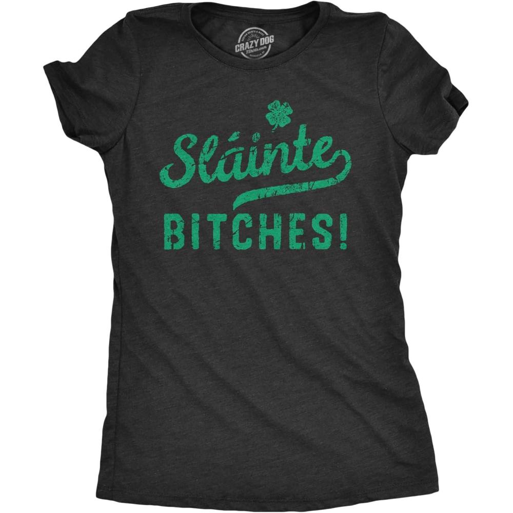 imageWomens Slainte Bitches T Shirt Funny St Paddys Day Toast Drinking Lovers Tee for LadiesHeather Black Slainte