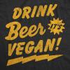 Mens Funny T Shirts Drink Beer Its Vegan Sarcastic Drinking Tee for Men(Heather Black – Drink Beer Vegan)