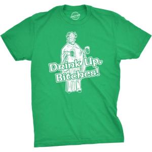 Drink Up Bitches T Shirt Funny Hilarious Saint Patricks Day St Patty Irish Tee(Green)