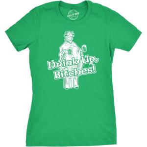 Womens Drink Up Bitches T Shirt Funny Hilarious Saint Patricks Day Patty Irish(Green)