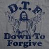 Mens Funny T Shirts DTF Down to Forgive Sarcastic Religious Tee for Men(Dark Heather Grey – Dtf Down to Forgive)