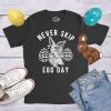 Mens Never Skip Egg Day T Shirt Funny Easter Bunny Work Out Joke Novelty Tee for Guys
