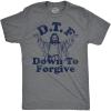 Mens Funny T Shirts DTF Down to Forgive Sarcastic Religious Tee for Men(Dark Heather Grey – Dtf Down to Forgive)