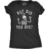 Womens But Did You Dye T Shirt Funny Easter Sunday Egg Decorating Meme Tee for Ladies(Heather Black – Dye)