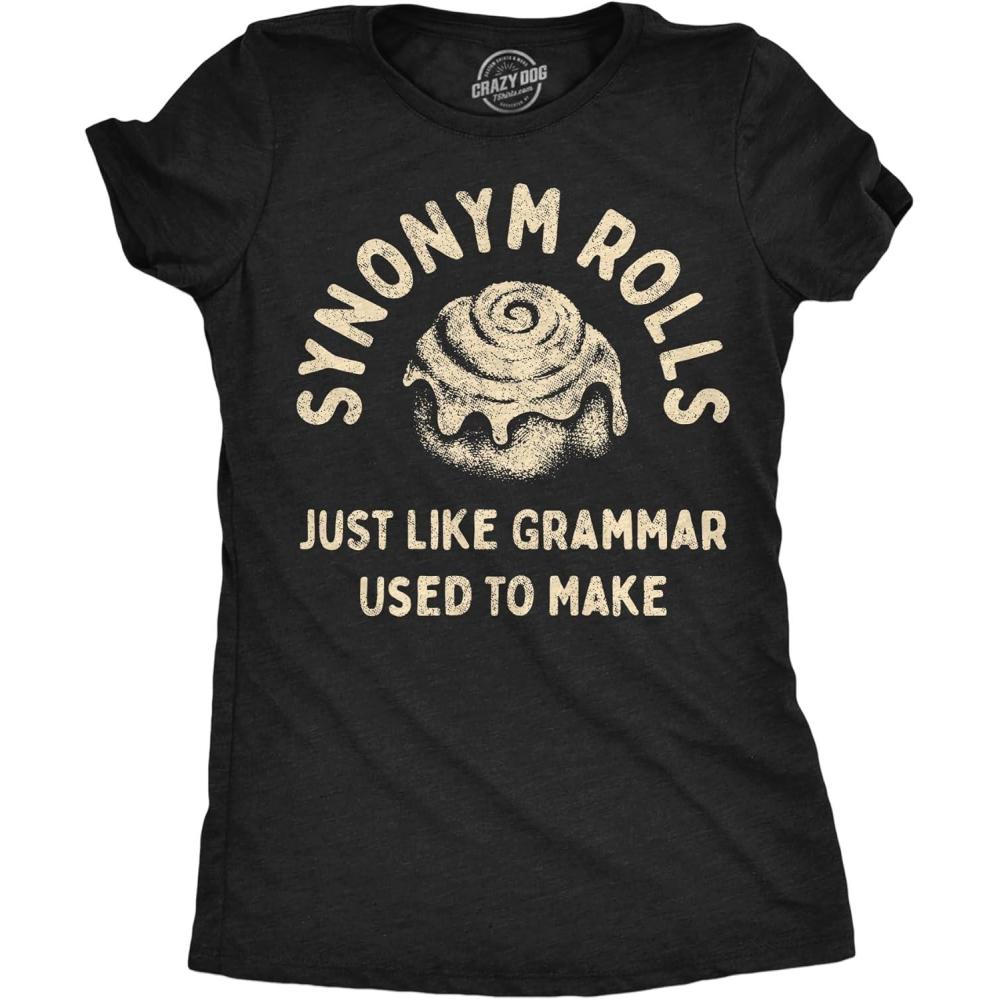 imageWomens Synonym Rolls Just Like Grammar Used to Make T Shirt Funny Graphic Tee for LadiesHeather Black