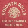 Womens Synonym Rolls Just Like Grammar Used to Make T Shirt Funny Graphic Tee for Ladies(Heather Red)