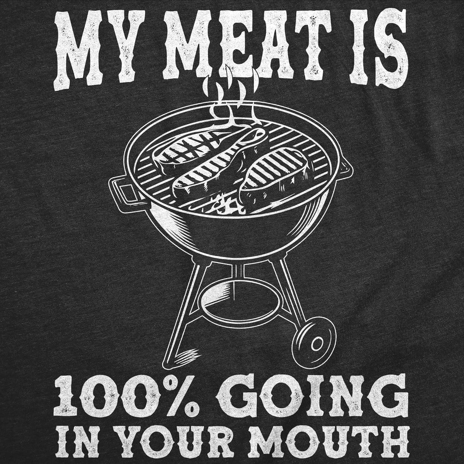 image:imageFunny Grilling T Shirts for Grill Masters Sarcastic Tees for DadsHeather Black Meat Your Mouth