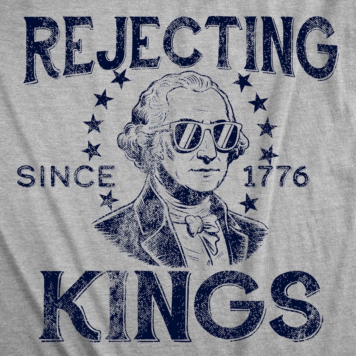 image:imageMens Funny T Shirts Rejecting Kings Since 1776 Sarcastic Fourth of July Graphic Novelty Tees for Men