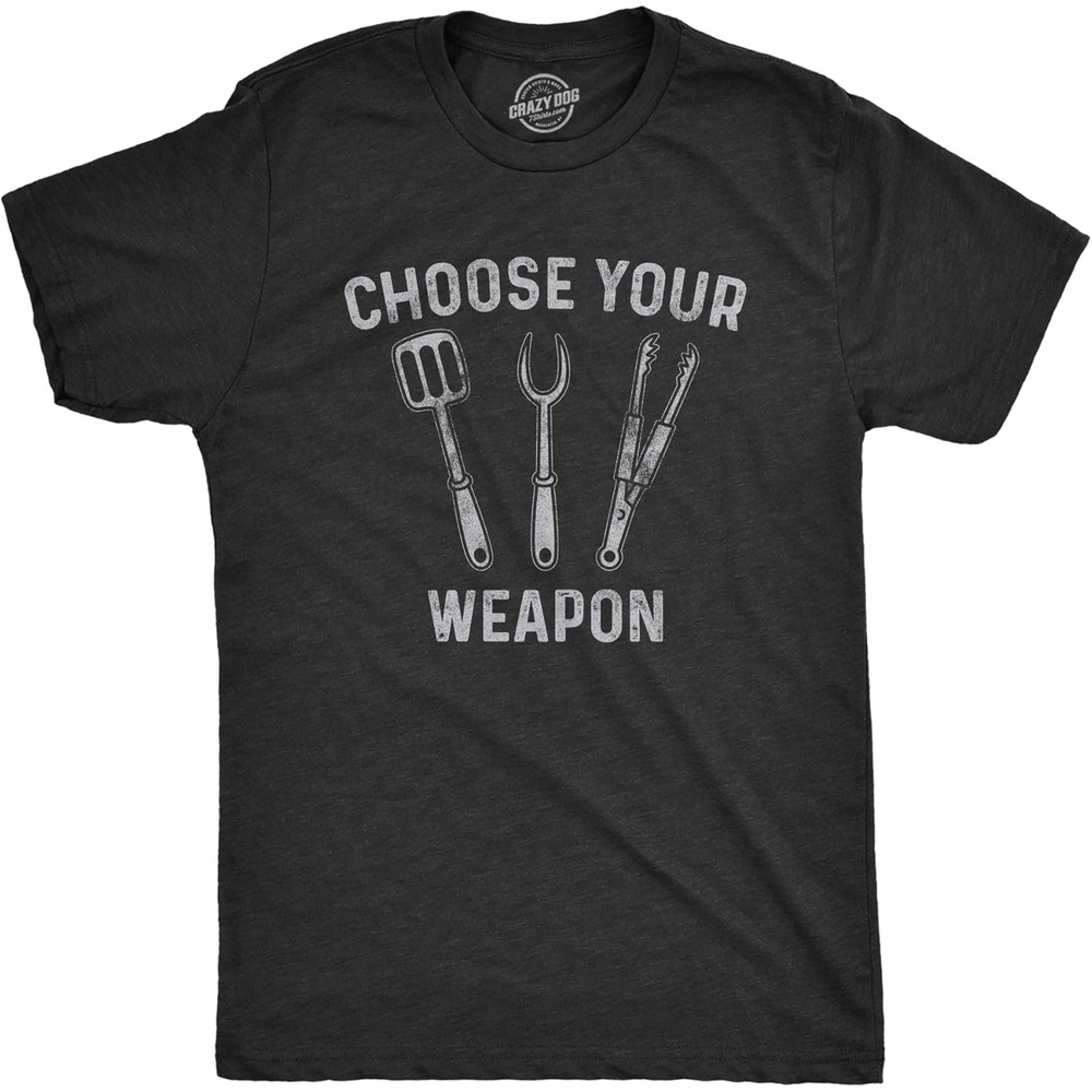 image:imageFunny Grilling T Shirts for Grill Masters Sarcastic Tees for DadsHeather Black Choose Weapon