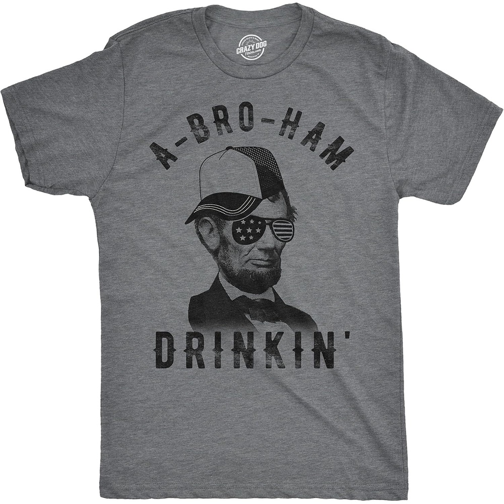 image:imageMens ABroHam Drinkin T Shirt Funny 4th of July Abe Lincoln Tee for GuysDark Heather Grey