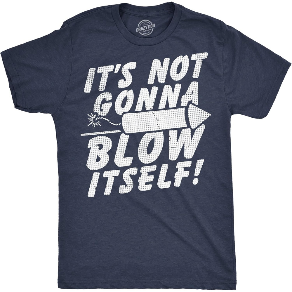image:imageMens Funny T Shirt Its Not Gonna Blow Itself Firecracker Sarcastic Fourth of July Graphic Novelty Tee for Men