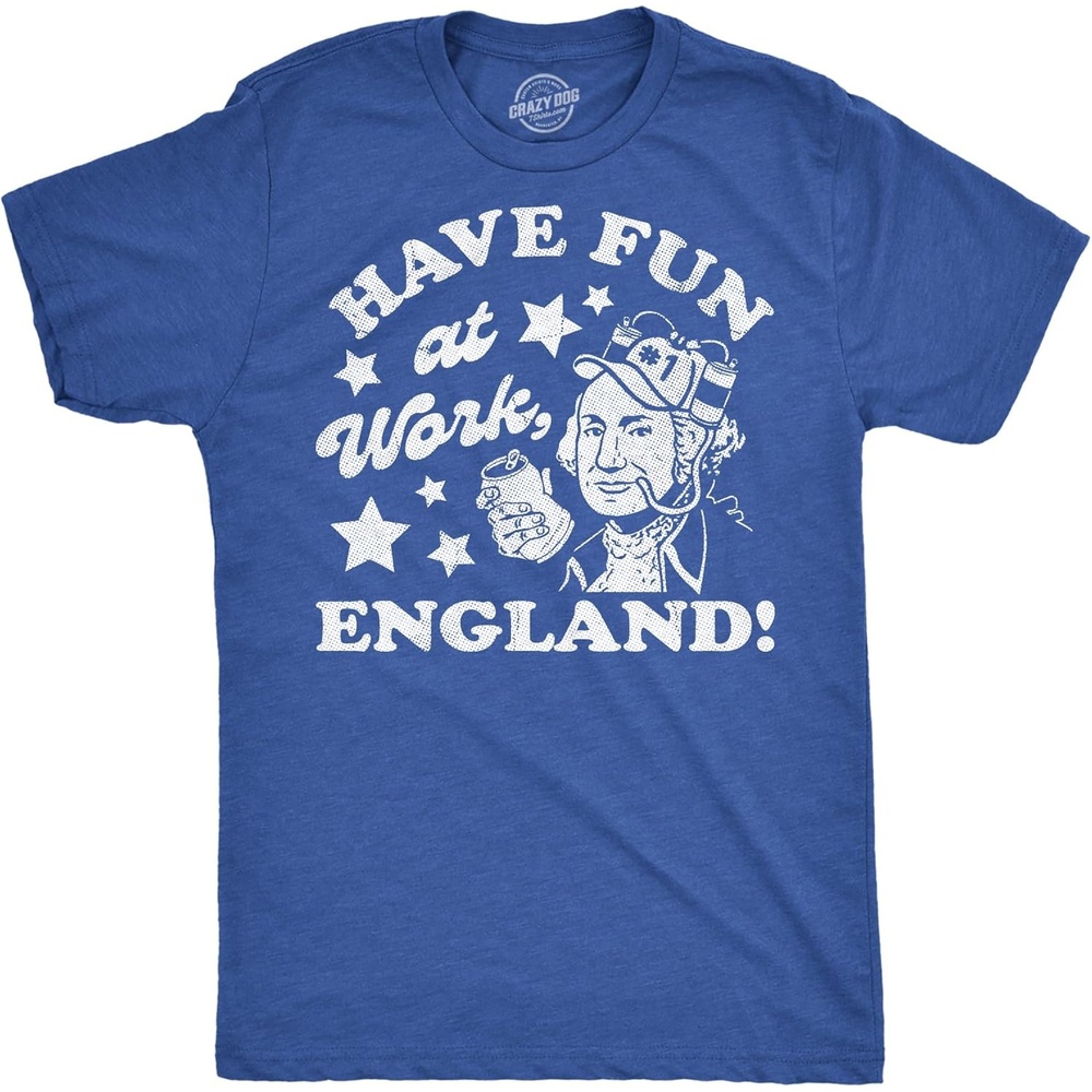 image:imageMens Funny T Shirts Have Fun At Work England Sarcastic Fourth of July Graphic Novelty Tee for Men