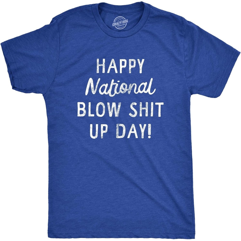 image:imageMens Happy National Blow Shit Up Day T Shirt Funny Fourth of July Party Patriotic Tee for GuysHeather Royal