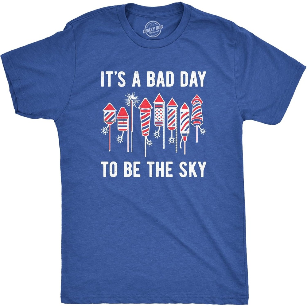 image:imageMens Its A Bad Day to Be The Sky T Shirt Funny Fourth of July Fireworks Explosion Tee for GuysHeather Royal Sky
