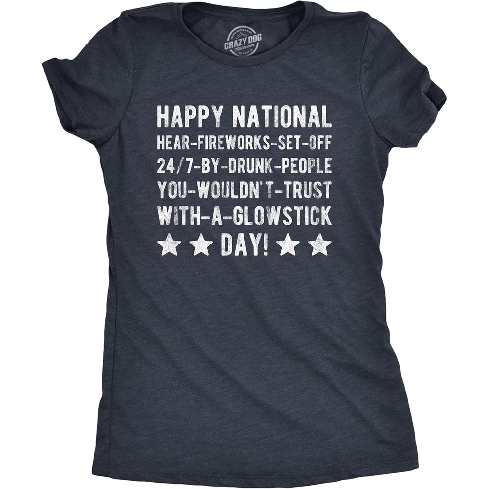 image:imageWomens Happy National Fireworks Set Off By Drunk People Day T Shirt Funny 4th of July TeeHeather Navy