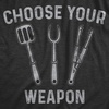 Funny Grilling T Shirts for Grill Masters Sarcastic Tees for Dads(Heather Black – Choose Weapon)