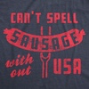Mens Can’t Spell Sausage Without USA T Shirt Funny 4th of July Cookout Kitchen Tee(Heather Navy)