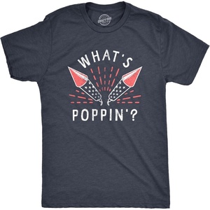 Mens Whats Poppin T Shirt Funny Fourth of July Party Firecrackers Graphic Novelty Tee for Guys(Heather Navy)
