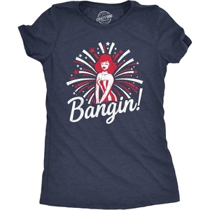 Womens Bangin T Shirt Funny 4th of July Independance Day Fireworks Patriotic Graphic Tee(Heather Navy)