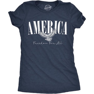 Womens Funny T Shirts America Freedom for All Awesome Fourth of July Tee for Ladies