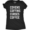 Womens Covens Coffins Curses Coffee T Shirt Funny Halloween Witch Caffeine Lovers Tee for Ladies(Heather Black – Covens)