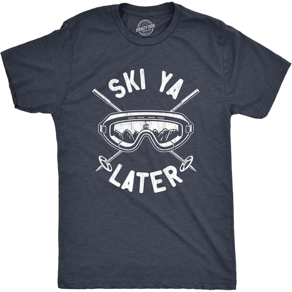 image:imageMens Ski Ya Later T Shirt Funny Sarcastic Skiing Goggles Poles Mountain Graphic Tee for GuysHeather Navy Ski