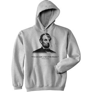 Funny Hoodie – Abraham Lincoln Not a Fan of The Theater Hooded Sweatshirt(Light Heather Grey – Lincoln Theater)