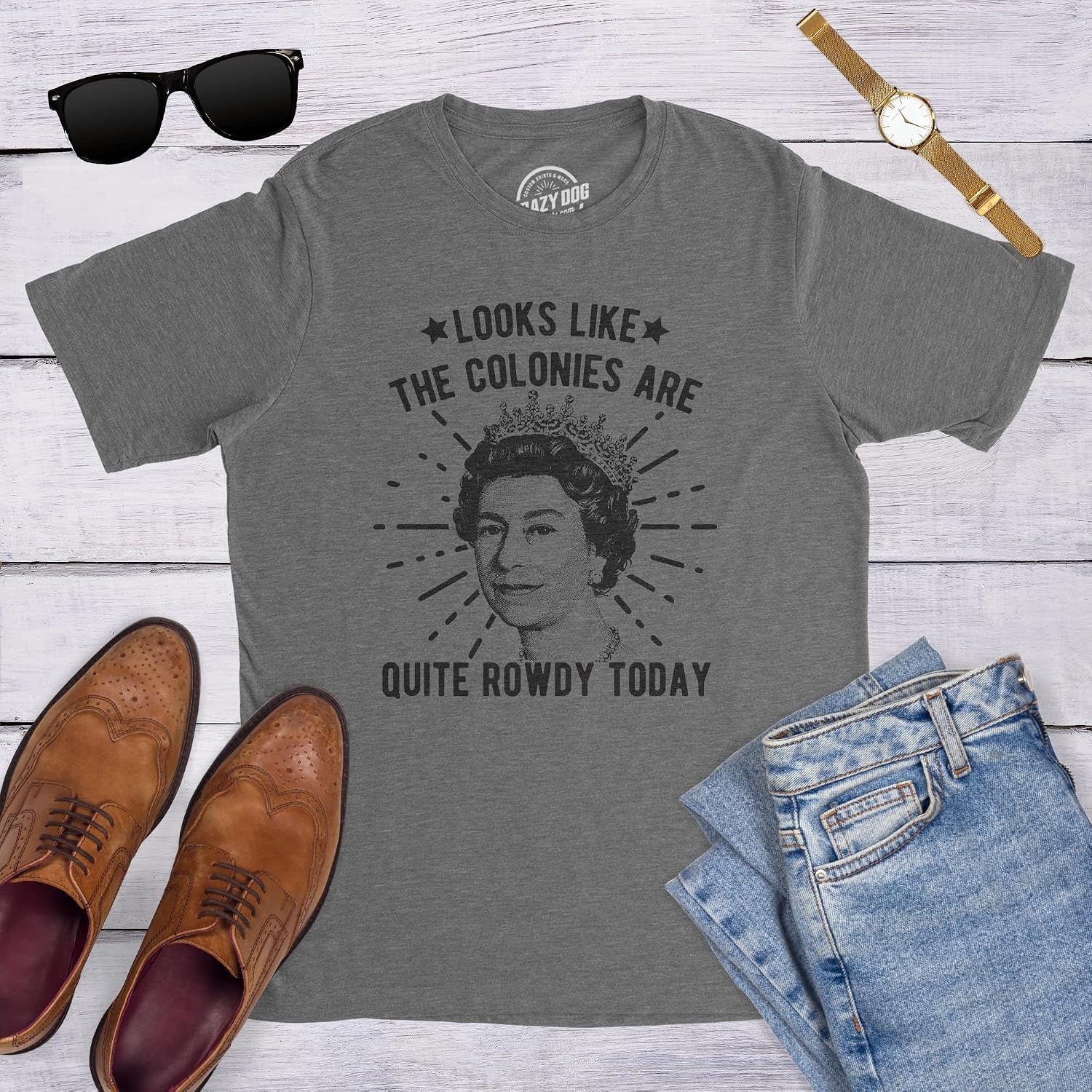 image:imageMens Looks Like The Colonies are Quite Rowdy Today T Shirt Funny USA Queen Protest TeeDark Heather Grey
