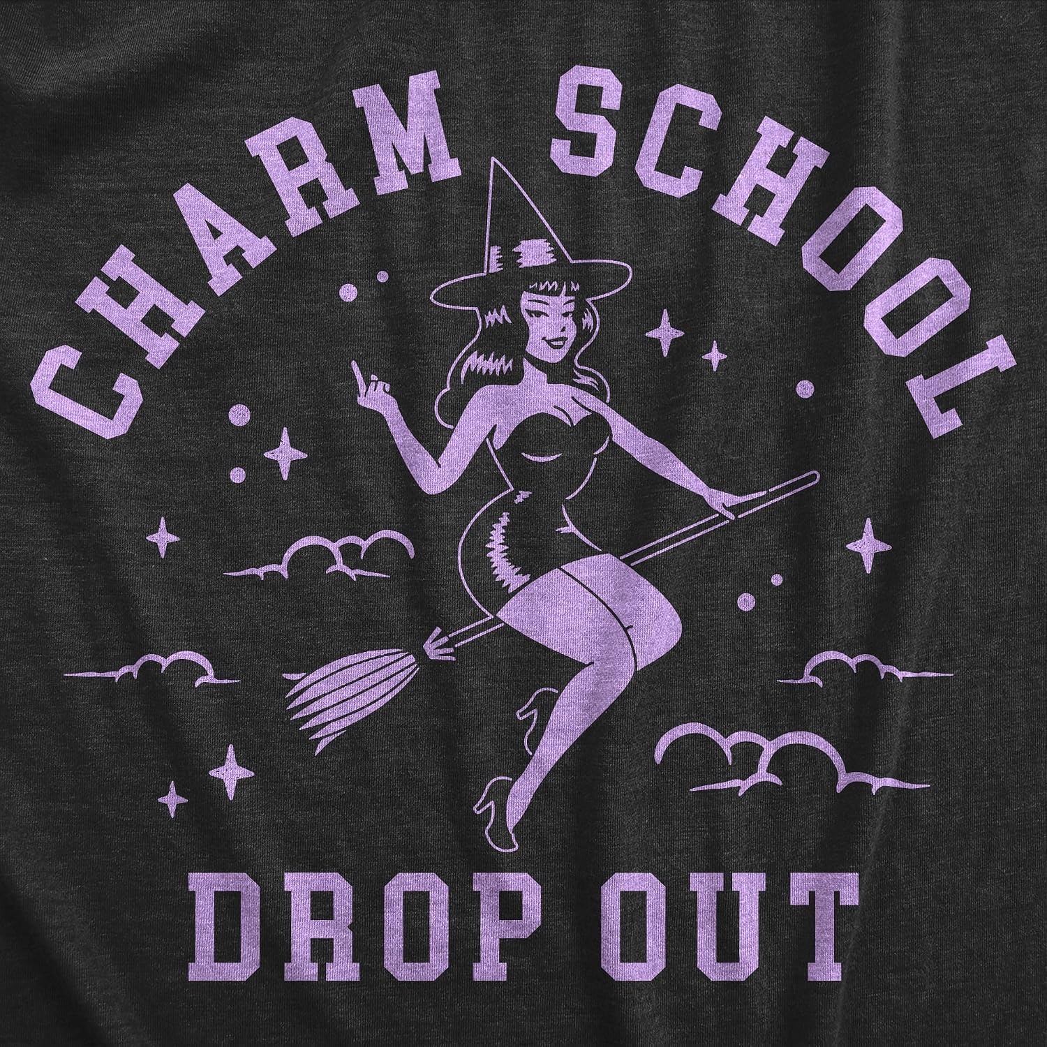 image:imageWomens Charm School Drop Out T Shirt Funny Halloween Witch Spell Casting Joke Tee for LadiesHeather Black Charm