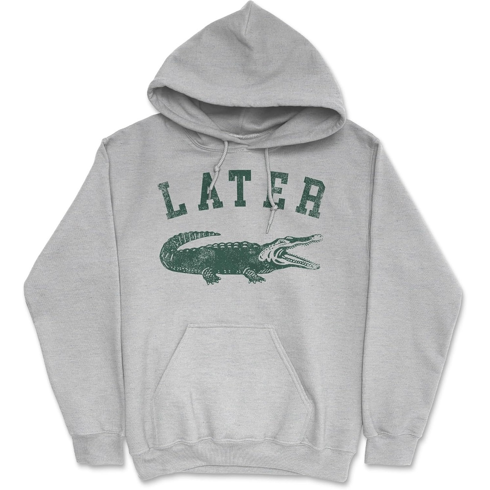 image:imageLater Alligator Unisex Hoodie Funny Sarcastic Gator Joke Graphic Novelty Hooded SweatshirtLight Heather Grey Later Alligator