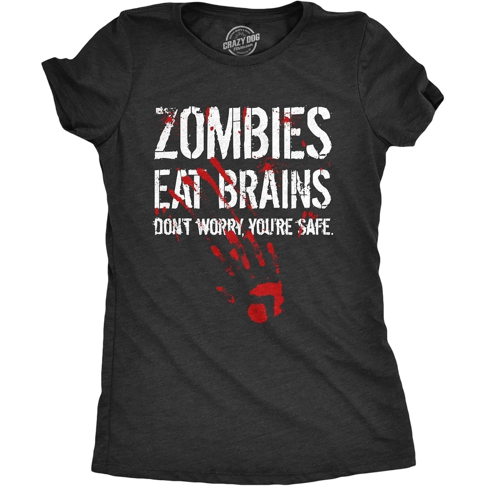 image:imageWomens Zombies Eat Brains Dont Worry Youre Safe T Shirt Funny Sarcasm Cool Graphic TeeHeather Black