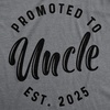 Mens Shirts Promoted to Papa Grandpa or Uncle 2026 Funny Fathers Day Tees | Funny T Shirts, Dad Joke Apparel for Men, Cool Uncle Short Sleeve, Soft Cotton Blend, Novelty Tees for Guys(Uncle – 2025)