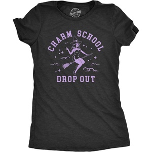 Womens Charm School Drop Out T Shirt Funny Halloween Witch Spell Casting Joke Tee for Ladies(Heather Black – Charm)