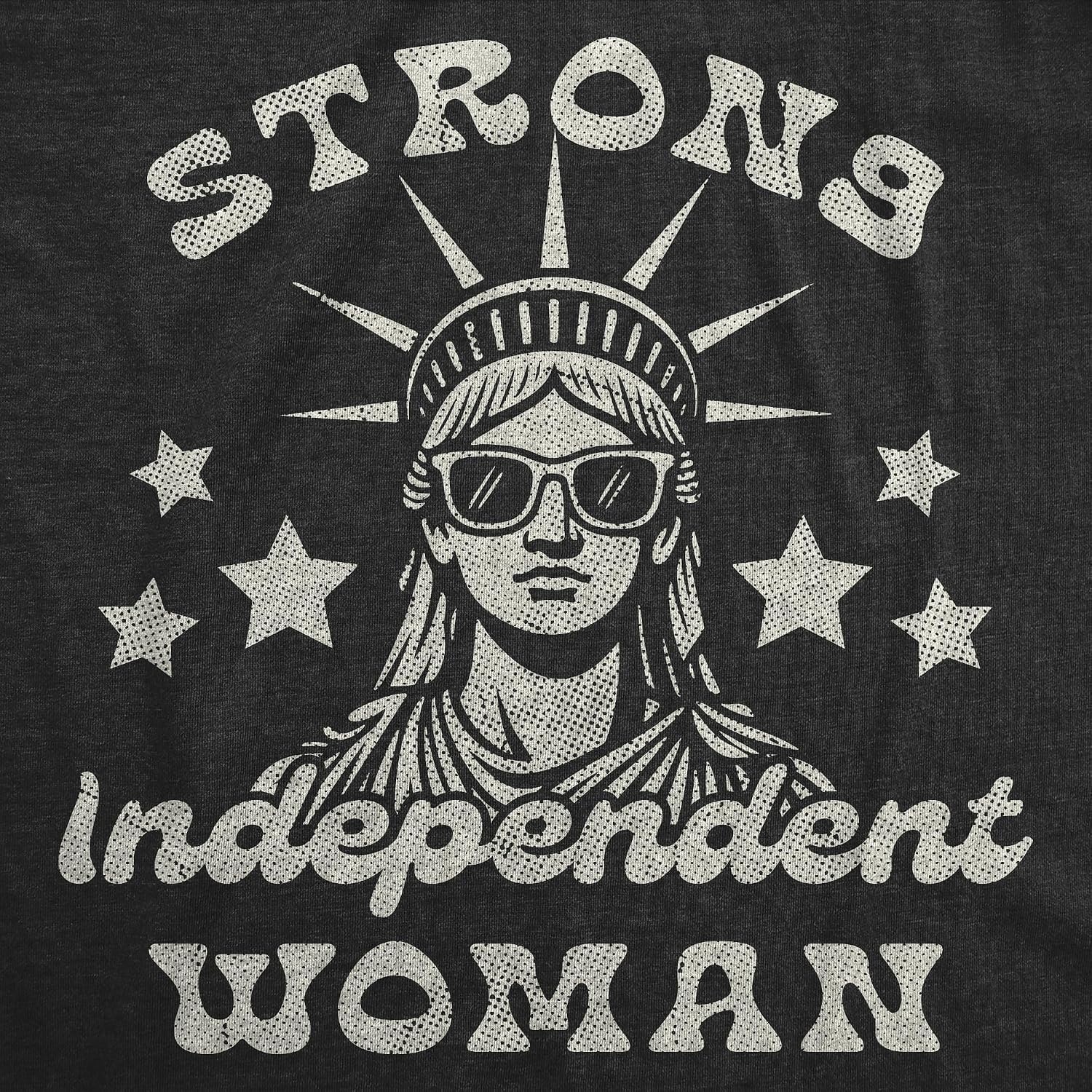 image:imageCrazy Dog TShirts Womens Strong Independent Woman Fourth of July Tee Funny T Shirts Patriotic Tops for Women Cool Sarcastic Top Soft Cotton Blend Womens Novelty Tees