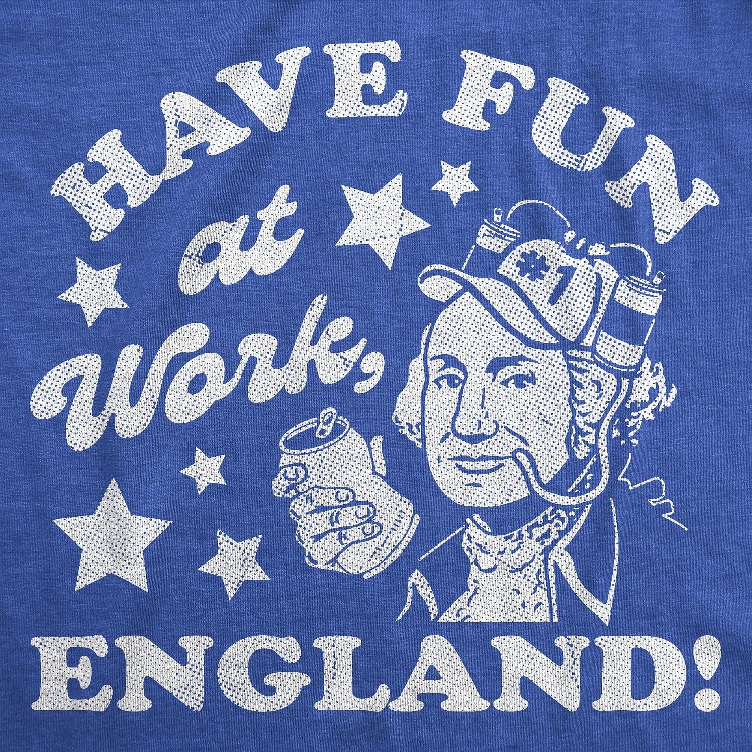 image:imageMens Funny Have Fun At Work England Fourth of July Tee Funny T Shirts Patriotic Apparel for Men Cool Drinking Short Sleeve Soft Cotton Blend Novelty Tees for Guys
