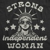 Crazy Dog T-Shirts Womens Strong Independent Woman Fourth of July Tee | Funny T Shirts, Patriotic Tops for Women, Cool Sarcastic Top, Soft Cotton Blend, Women’s Novelty Tees