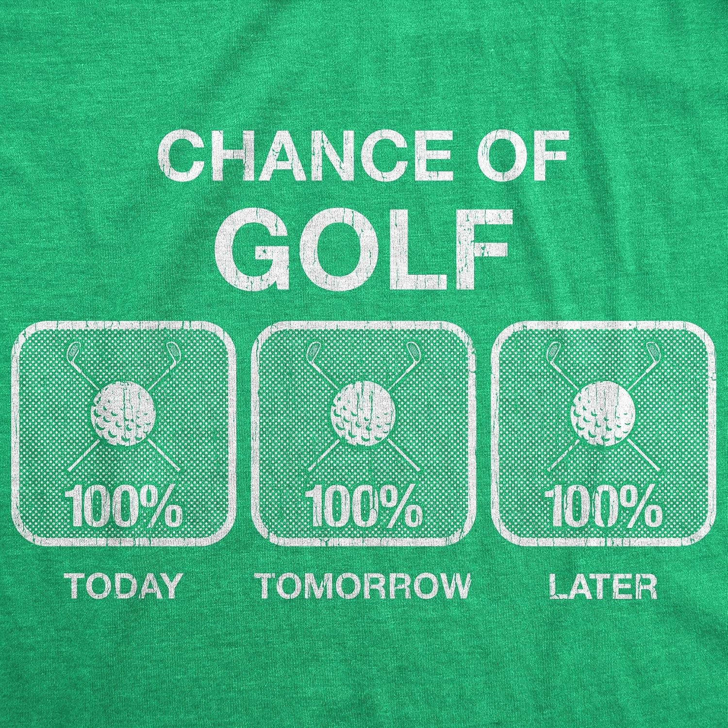 image:imageMens 100 Chance of Golf T Shirt Summer Sports Hole in One Novelty Tee Funny T Shirts Graphic Apparel for Men Cool Golf Short Sleeve Soft Cotton Blend Novelty Tees for GuysGreen