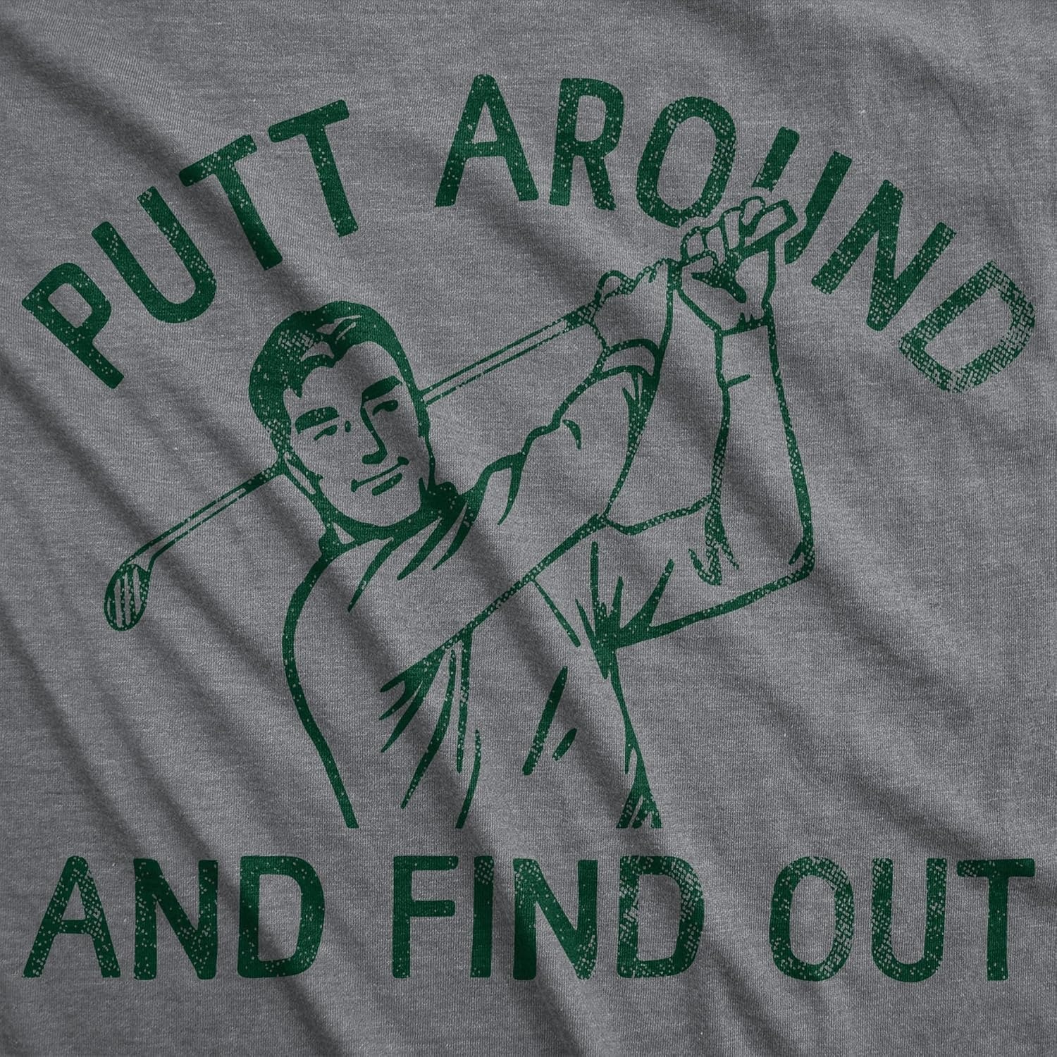 image:imageMens Funny T Shirts Putt Around and Find Out Sarcastic Golfing Graphic Tee for Men