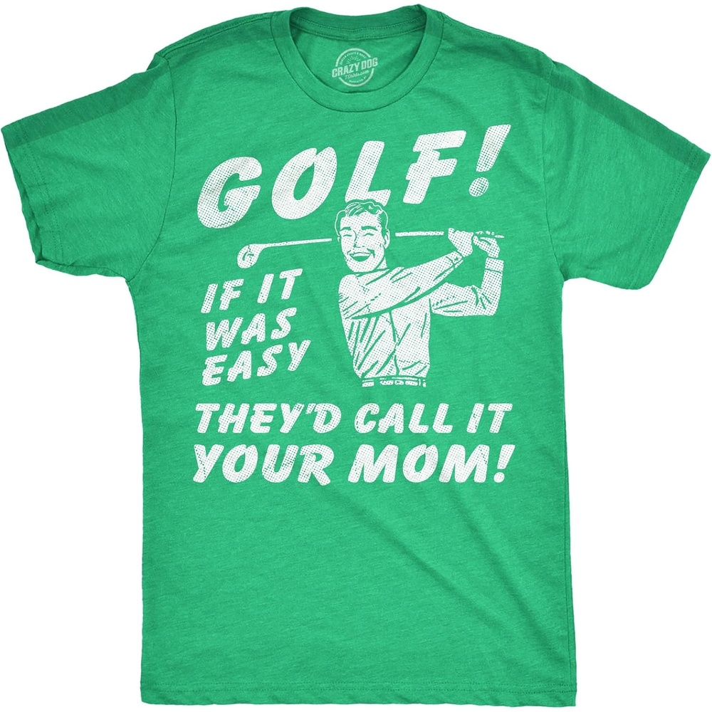 image:imageMens Funny T Shirts Golf If It was Easy Theyd Call It Your Mom Sarcastic Joke Graphic Novelty Tee for Men