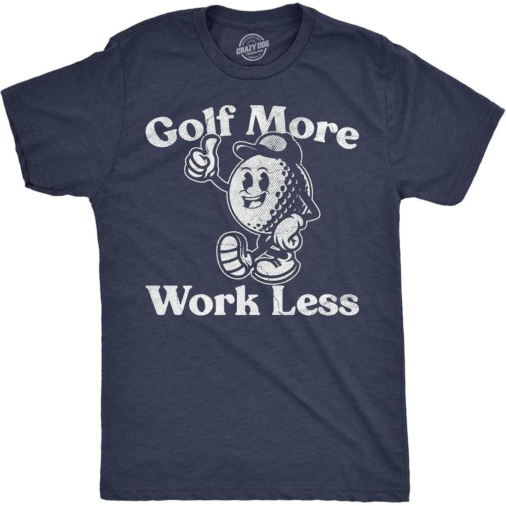 image:imageMens Funny T Shirts Golf More Work Less Sarcastic Golfing Graphic Novelty Tee for Men
