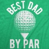 Funny Mens Golfing T Shirts Graphic Golf tees for Dads | Best Dad By Par, Wash your Balls, Ride or Die, How I Roll,, Funny T Shirts, Dad Joke Apparel for Men, Cool Golf Short Sleeve,(Heather Green – Dad By Par)