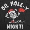 Mens Funny T Shirts Oh Holey Night Sarcastic Christmas Graphic Novelty Golfing Tee for Men
