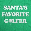 Mens Funny T Shirts Santas Favorite Golfer Sarcastic Golfing Graphic Novelty Christmas Tee for Men